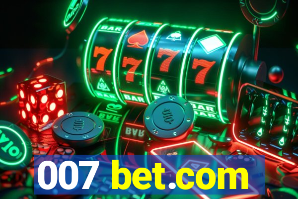 007 bet.com